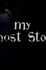 Watch My Ghost Story Projectfreetv